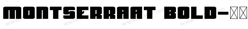 Montserraat Bold字体转换 Montserraat Bold字体转换